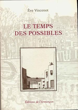 Le temps des possibles