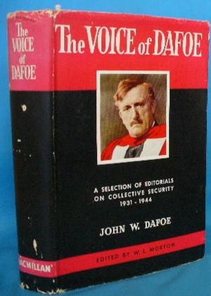 Seller image for The Voice of Dafoe: A Selection of Editorials on Collective Security 1931 - 1944 for sale by Alhambra Books