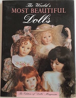 Seller image for THE WORLD'S MOST BEAUTIFUL DOLLS for sale by Chris Barmby MBE. C & A. J. Barmby