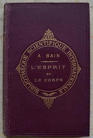 L'esprit et le corps considérés au point de vue de leurs relations suivis d'études sur Les erreur...