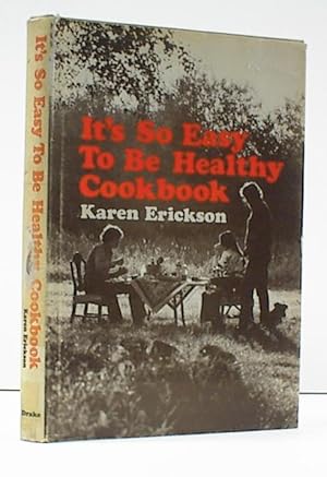 It's So Easy to Be Healthy Cookbook