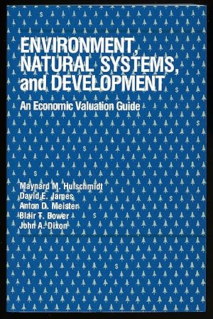 Immagine del venditore per Environmental, Natural Systems, and Development; An Economic Valuation Guide venduto da Little Stour Books PBFA Member