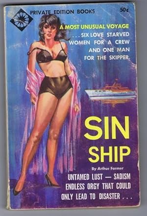 Seller image for SIN SHIP (1962; Private Edition Books #PE-300) Untamed Lust, SADISM, Endless Orgy & Disaster for sale by Comic World