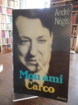 Seller image for Mon ami Carco. for sale by Antiquariat Floeder