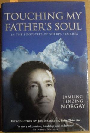 Touching My Father's Soul: In the Footsteps of Sherpa Tenzing