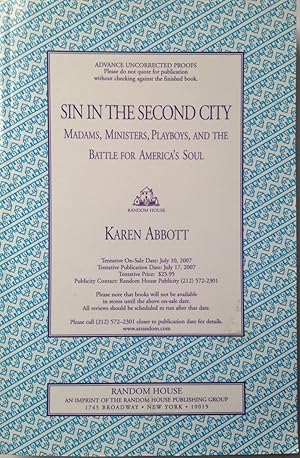 SIN IN THE SECOND CITY. MADAMS, MINISTERS, PLAYBOYS, AND THE BATTLE FOR AMERICA'S SOUL.