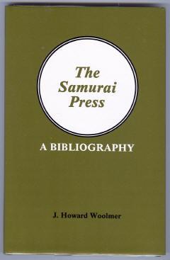Bild des Verkufers fr THE SAMURAI PRESS. A BIBLIOGRAPHY zum Verkauf von REVERE BOOKS, abaa/ilab & ioba
