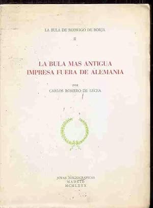 Imagen del vendedor de BULA MAS ANTIGUA IMPRESA FUERA DE ALEMANIA - LA. LA BULA DE RODRIGO DE BORJA II a la venta por Desvn del Libro / Desvan del Libro, SL