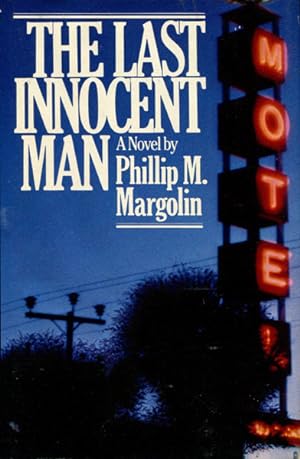 Seller image for THE LAST INNOCENT MAN. for sale by BUCKINGHAM BOOKS, ABAA, ILAB, IOBA