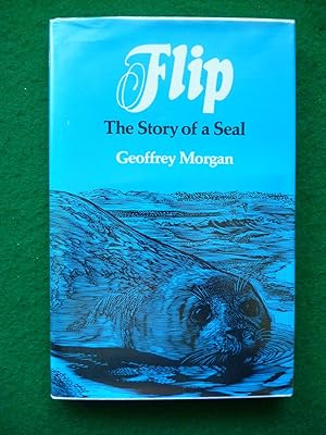 Bild des Verkufers fr Flip The Story Of A Seal zum Verkauf von Shelley's Books