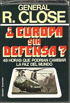 Seller image for EUROPA SIN DEFENSA?. 48 HORAS QUE PODRIAN CAMBIAR LA FAZ DEL MUNDO. for sale by Librera Javier Fernndez