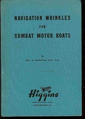 Seller image for Navigation Wrinkles for Combat Motor Boats. Second Edition. for sale by Peter Keisogloff Rare Books, Inc.