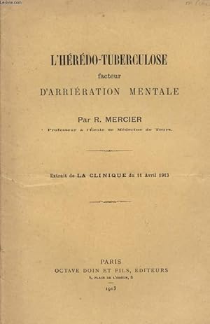 Bild des Verkufers fr L'HEREDO-TUBERCULOSE FACTEUR D'ARRIERATION MENTALE / EXTRAIT DE LA CLINIQUE DU 11 AVRIL 1913. zum Verkauf von Le-Livre