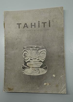 Tahiti - Terre Francaise Combattante.