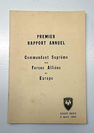 Bild des Verkufers fr Premier Rapport Annuel au Groupe permanent Organisation Trait Atlantique Nord par le Commandant Suprme des Forces Allies en Europe, Gnral Dwight D. EISENHOWER zum Verkauf von E. & J.L  GRISON