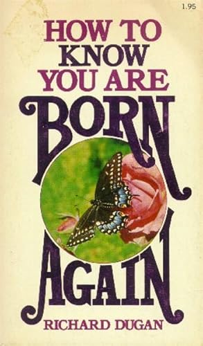 Imagen del vendedor de How to Know You are Born Again a la venta por Paperback Recycler