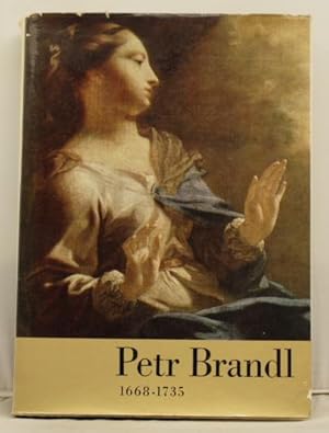 Petr Brandl 1668-1735. Uvodni studie a katalog del Jaromir Neumann
