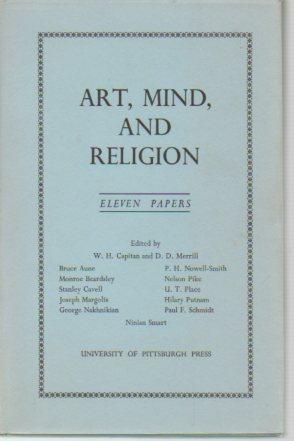 Art, Mind, and Religion (Proceedings of the 1965 Oberlin Colloquium in Philosophy)