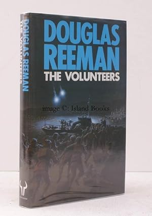 Seller image for The Volunteers. NEAR FINE COPY IN UNCLIPPED DUSTWRAPPER for sale by Island Books
