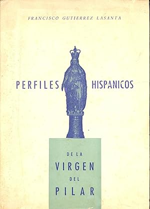 Seller image for PERFILES HISPANICOS DE LA VIRGEN DEL PILAR for sale by Libreria 7 Soles