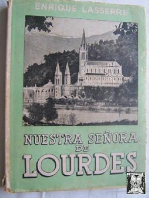 Imagen del vendedor de NUESTRA SEORA DE LOURDES a la venta por Librera Maestro Gozalbo