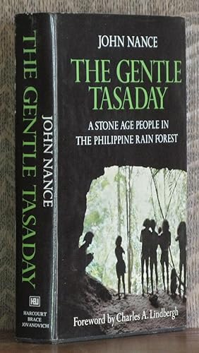 THE GENTLE TASADAY, A STONE AGE PEOPLE IN THE PHILIPPINE RAIN FOREST