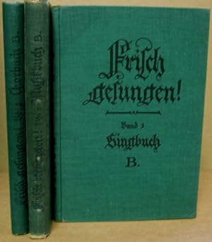 Immagine del venditore per Frisch gesungen! Singbuch, Musikbuch und Chorbuch fr die hheren Lehranstalten der weiblichen Jugend, fr Mdchen-Mittelschulen und verwandte Lehranstalten. B. venduto da Nicoline Thieme