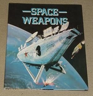 Bild des Verkufers fr Space Weapons zum Verkauf von Makovski Books