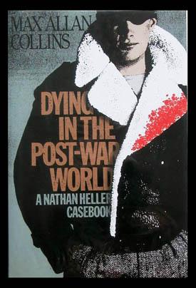 Image du vendeur pour Dying in the Post-War World: A Nathan Heller Casebook mis en vente par Parigi Books, Vintage and Rare