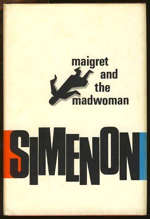 Bild des Verkufers fr Maigret and the Madwoman zum Verkauf von Parigi Books, Vintage and Rare