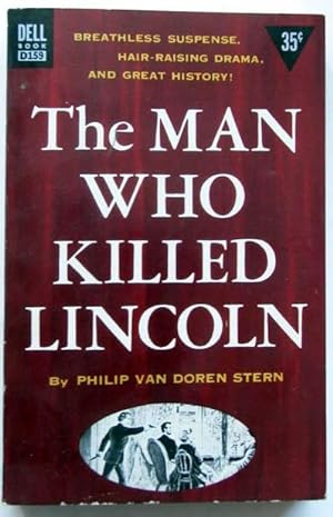Bild des Verkufers fr The Man Who Killed Lincoln zum Verkauf von Parigi Books, Vintage and Rare