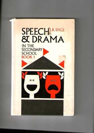 Speech & Drama In The Secondary School Book 1