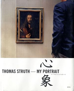 Seller image for Thomas Struth: My Portrait for sale by Vincent Borrelli, Bookseller
