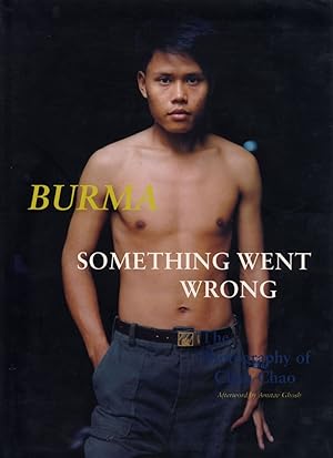Bild des Verkufers fr Chan Chao: Burma: Something Went Wrong zum Verkauf von Vincent Borrelli, Bookseller