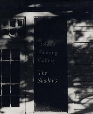 Bild des Verkufers fr Debbie Fleming Caffery: The Shadows zum Verkauf von Vincent Borrelli, Bookseller