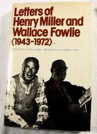 Image du vendeur pour Letters of Henry Miller and Wallace Fowlie (1943-1972) mis en vente par Resource Books, LLC