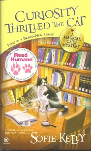 Seller image for Curiosity Thrilled the Cat A Magical Cats Mystery, No. 1 for sale by Storbeck's