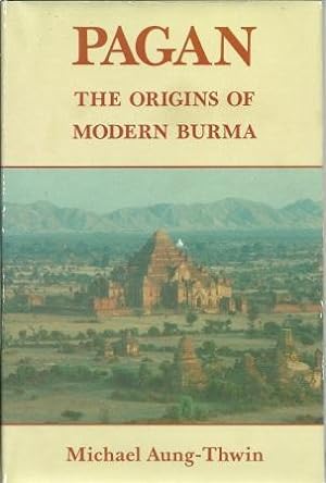 Seller image for Pagan: The Origins of Modern Burma for sale by Works on Paper