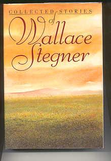 Seller image for THE COLLECTED STORIES OF WALLACE STEGNER for sale by REVERE BOOKS, abaa/ilab & ioba