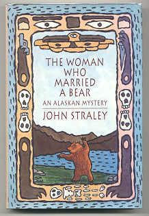 Imagen del vendedor de THE WOMAN WHO MARRIED A BEAR a la venta por REVERE BOOKS, abaa/ilab & ioba