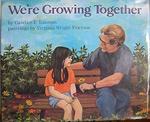 Imagen del vendedor de We'Re Growing Together. a la venta por First Class Used Books