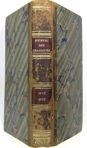 Journal des chasseurs, oct 1842 à Sept 1843. 7ém année