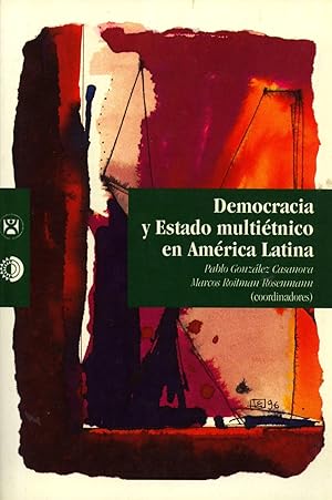 Imagen del vendedor de Democracia y Estado Multitnico en Amrica Latina (Coleccin la Democracia en Mxico) a la venta por Masalai Press