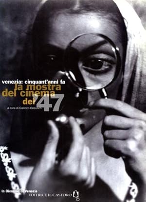 Bild des Verkufers fr Venezia: cinquant'anni fa: La mostra del cinema del '47. zum Verkauf von FIRENZELIBRI SRL
