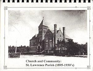 Seller image for Church and Community: St. Lawrence Parish (1895-1930's) for sale by Clausen Books, RMABA