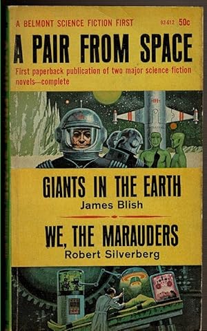 Image du vendeur pour A PAIR FROM SPACE: GIANTS IN THE EARTH & WE, THE MARAUDERS mis en vente par Circle City Books