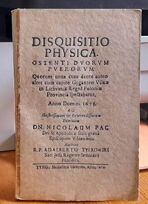 Disquisitio Physica (Über den Wilnaer Knaben mit dem goldenen Zahn 1674)