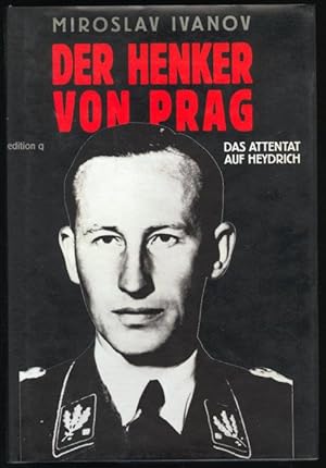 Bild des Verkufers fr Der Henker von Prag. Das Attentat auf Heydrich. zum Verkauf von Versandantiquariat Markus Schlereth