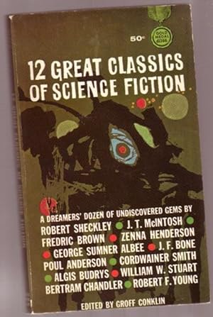 12 Great Classics of Science Fiction .Due Process, Earthmen Bearing Gifts, Things, The Top, My Ob...