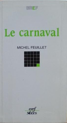 Seller image for Le carnaval. for sale by Librairie les mains dans les poches